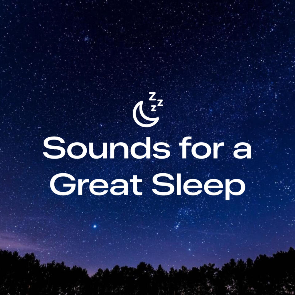Sounds for a Great Sleep