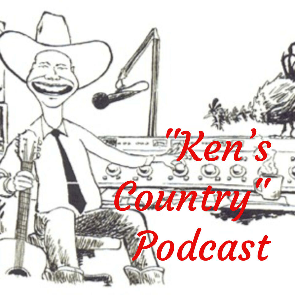 "KEN'S COUNTRY PODCAST"