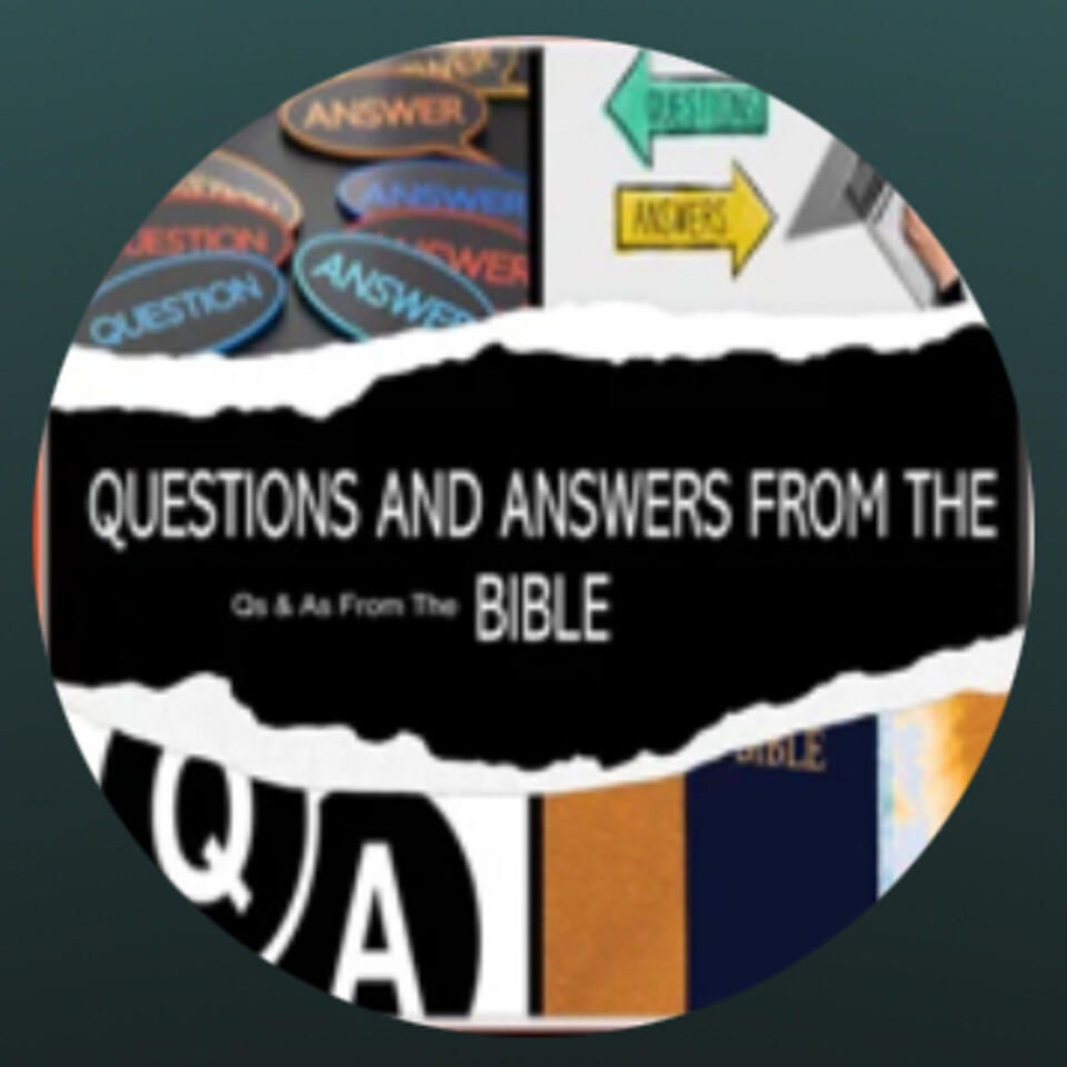 Qs and As from the Bible