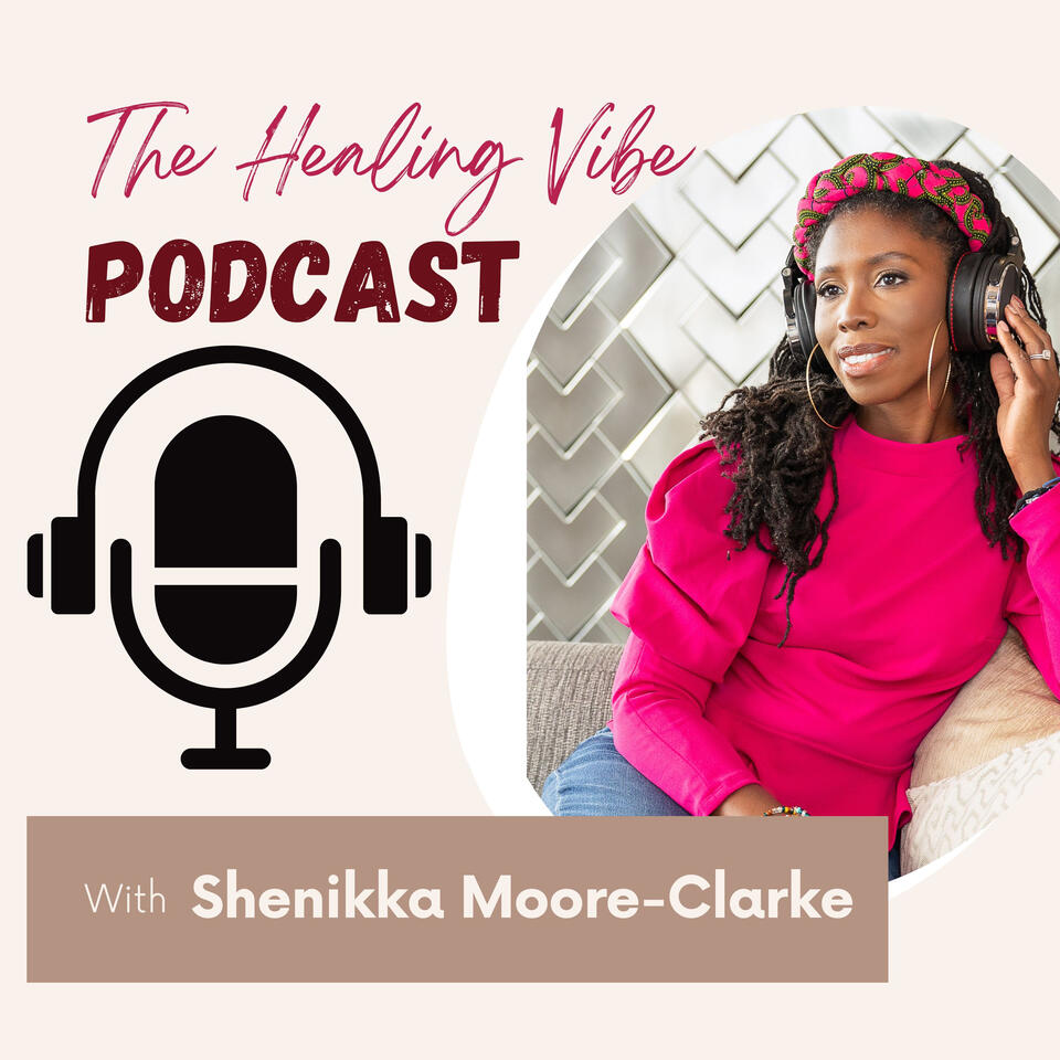 The Healing Vibe Podcast