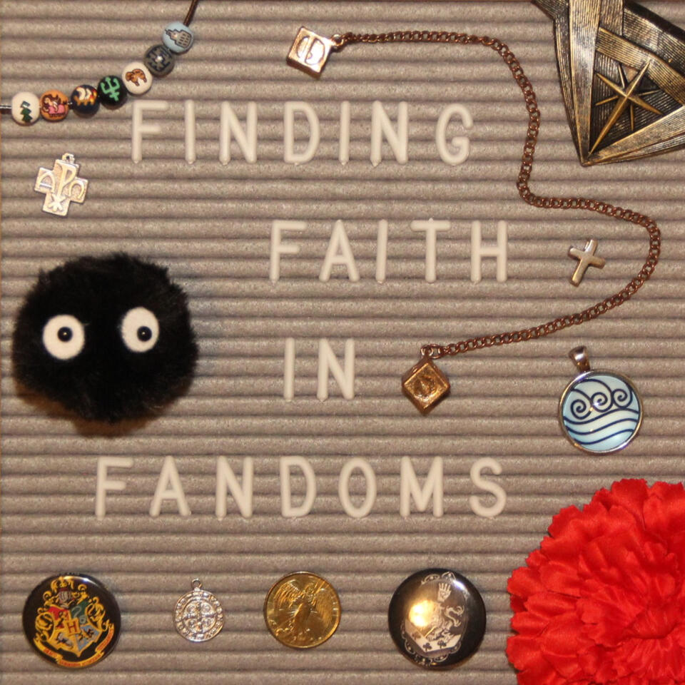 Finding Faith in Fandoms