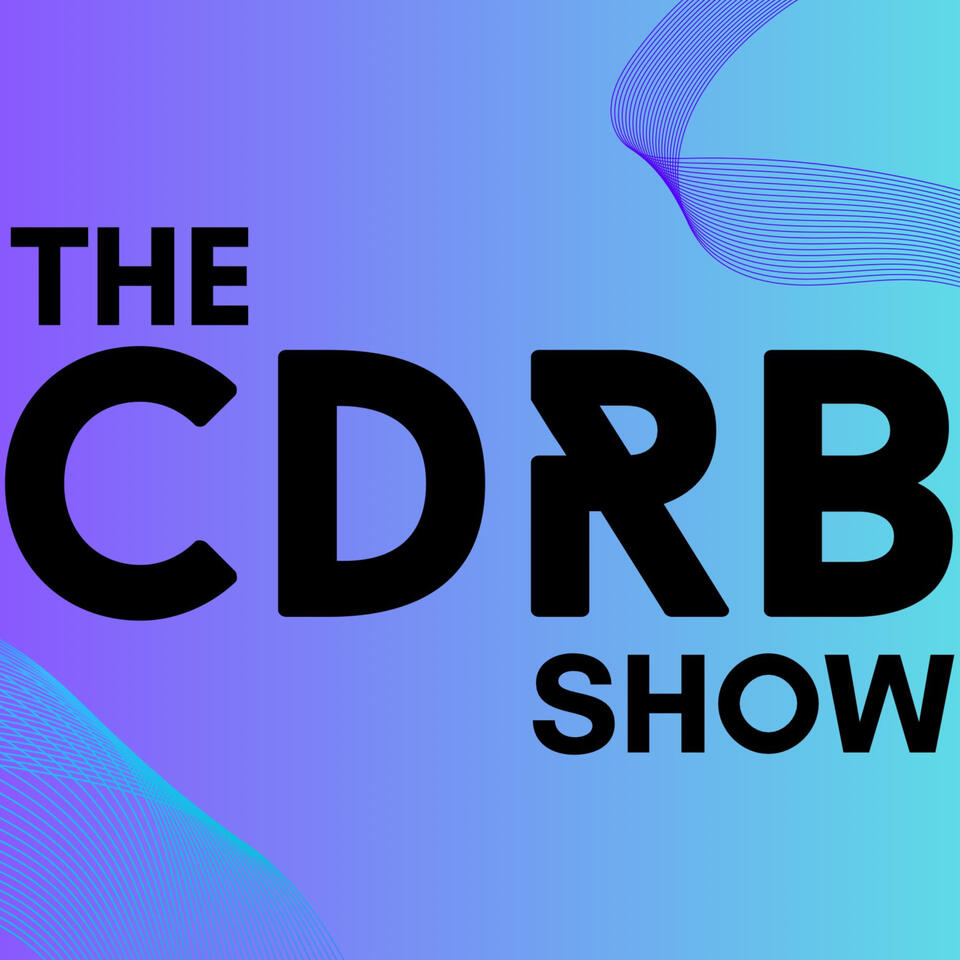 The CDRB Show