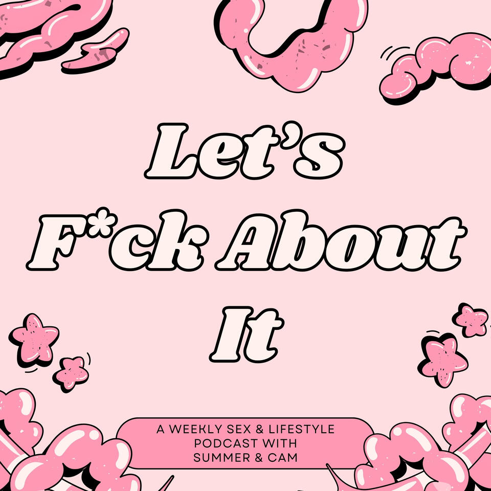 Let's F*ck About It
