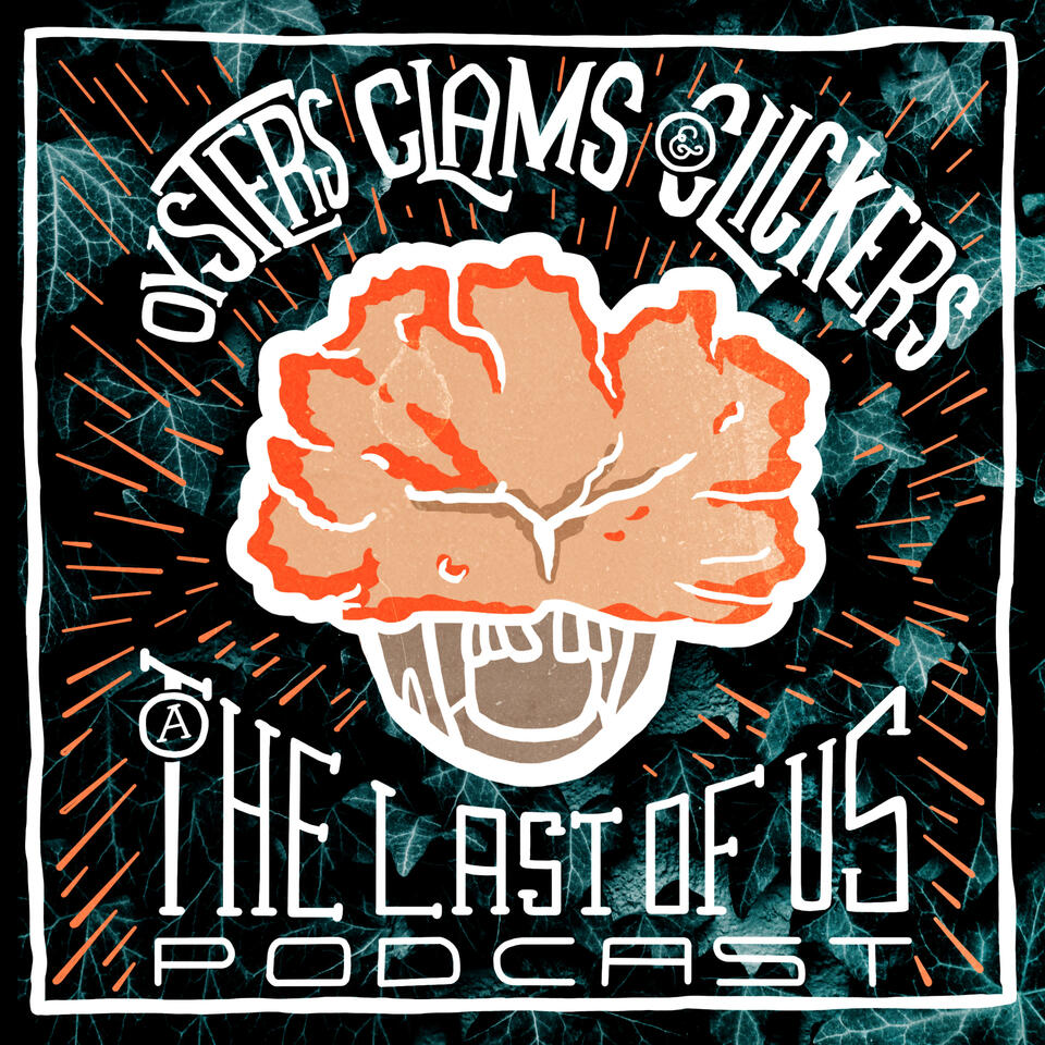 Oysters Clams & Cockles: The Last of Us