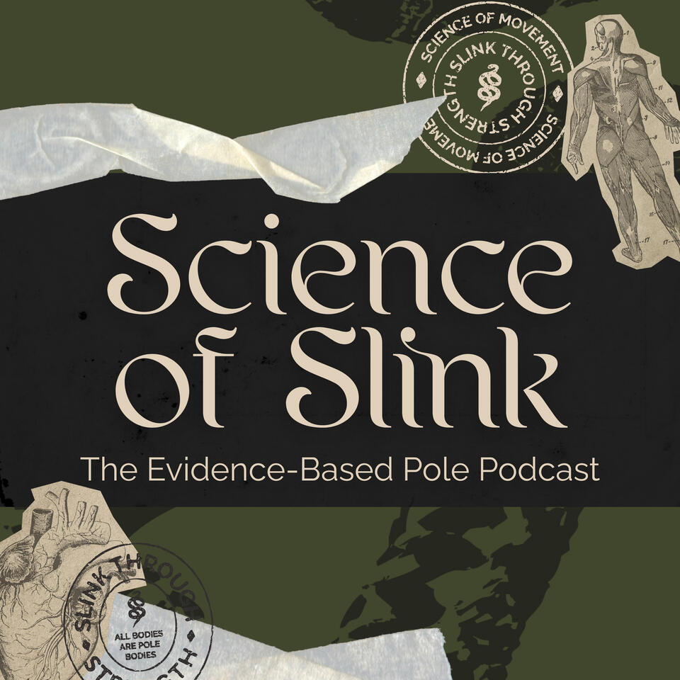 Science of Slink: The Evidence Based Pole Podcast with Dr. Rosy Boa