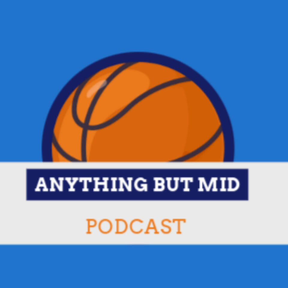Anything But Mid College Basketball Podcast