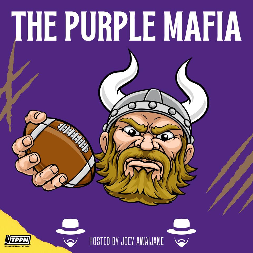 Purple Mafia -Minnesota Vikings Podcast-
