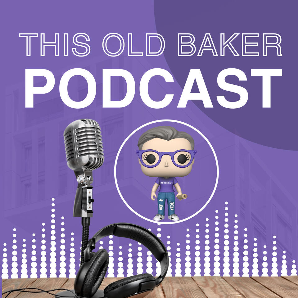 This Old Baker Podcast