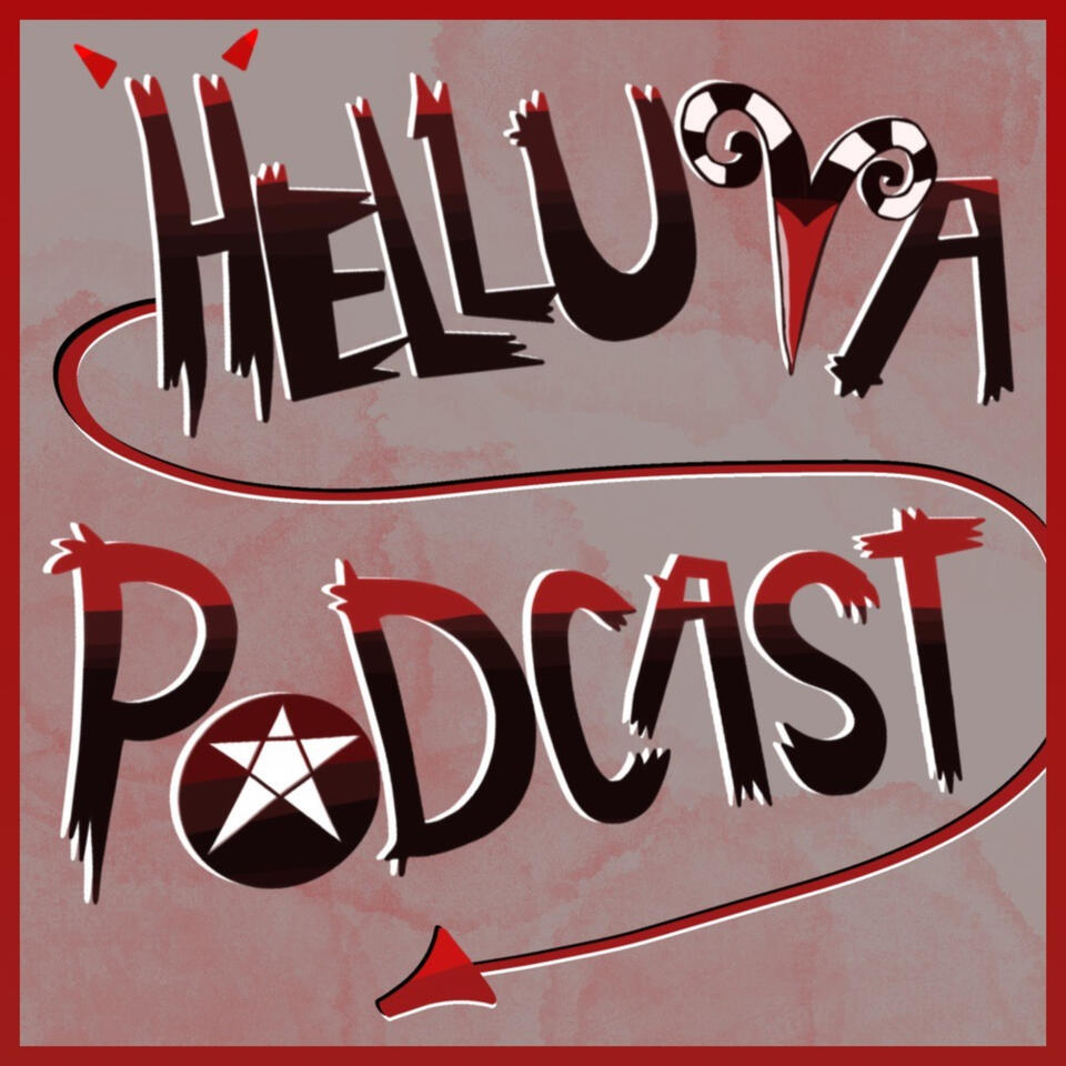 Helluva Podcast