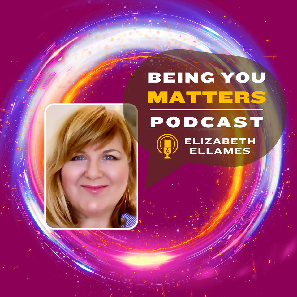 Being You Matters | Podcast