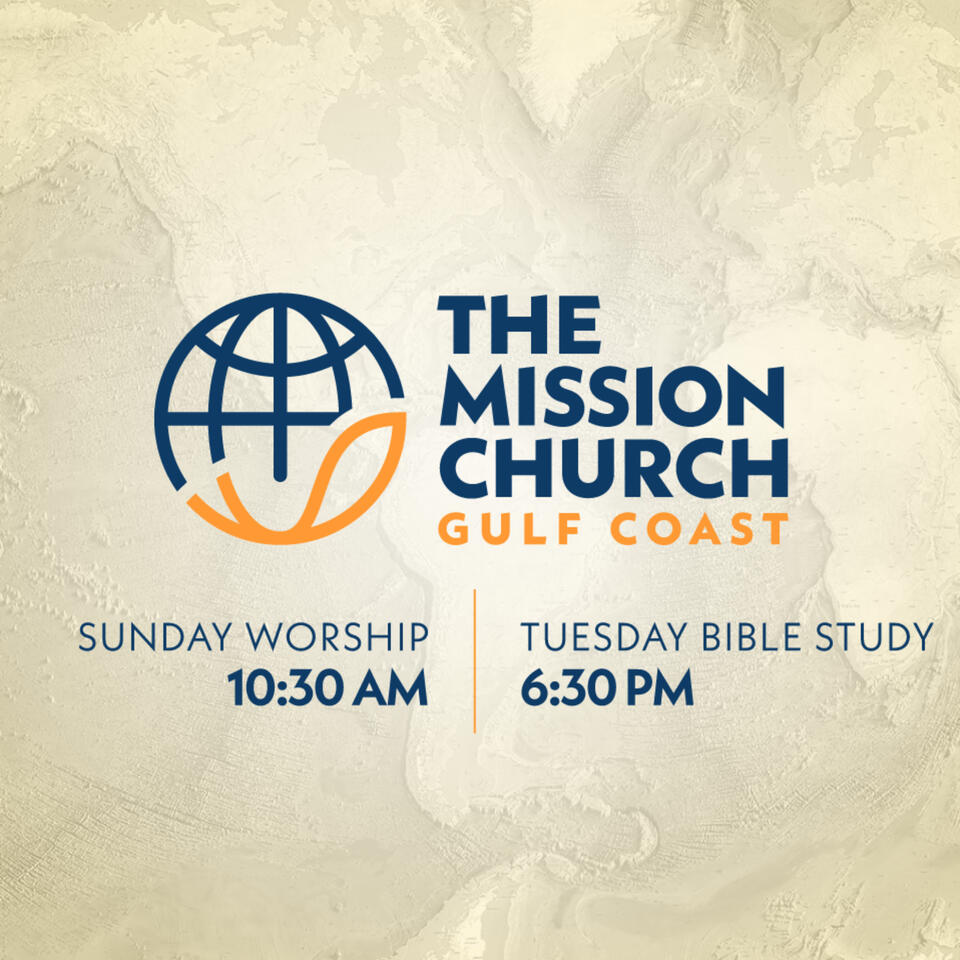 Messages from The Mission Church Gulf Coast