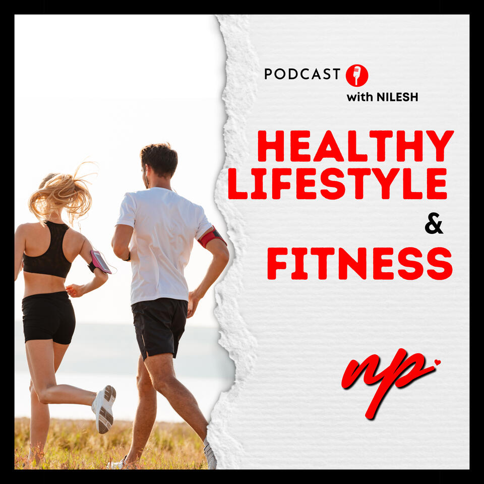 Healthy Lifestyle and Fitness