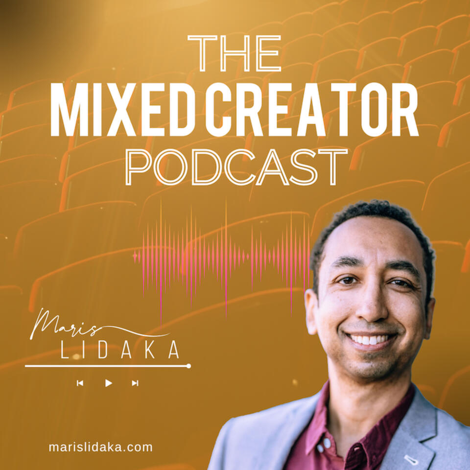 The Mixed Creator with Maris Lidaka