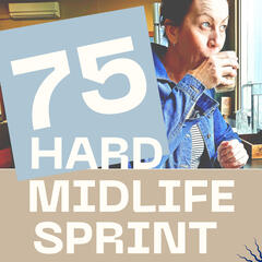 75 Hard Midlife Sprint