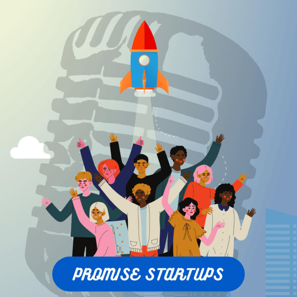 Promise Startups: Helping Entrepreneurs Go 0 --> 1