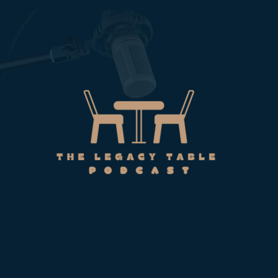 The Legacy Table