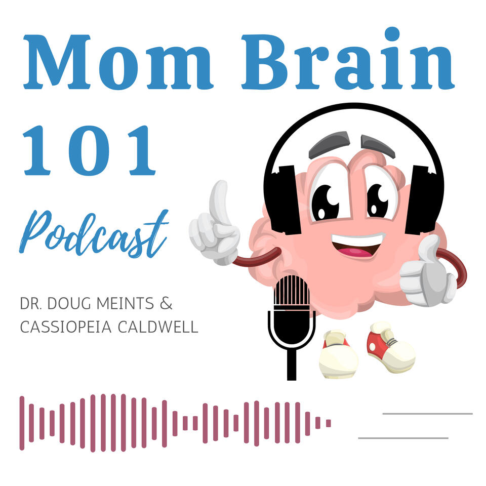 Mom Brain 101 Podcast