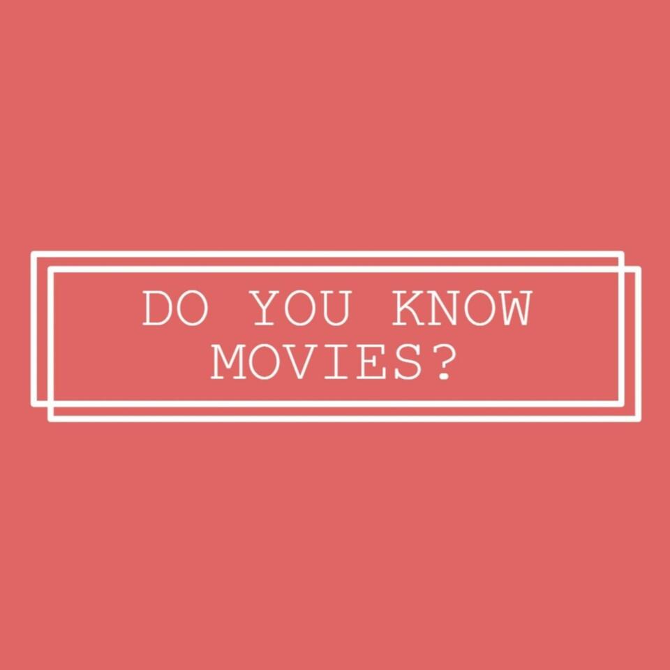 Do You Know Movies?