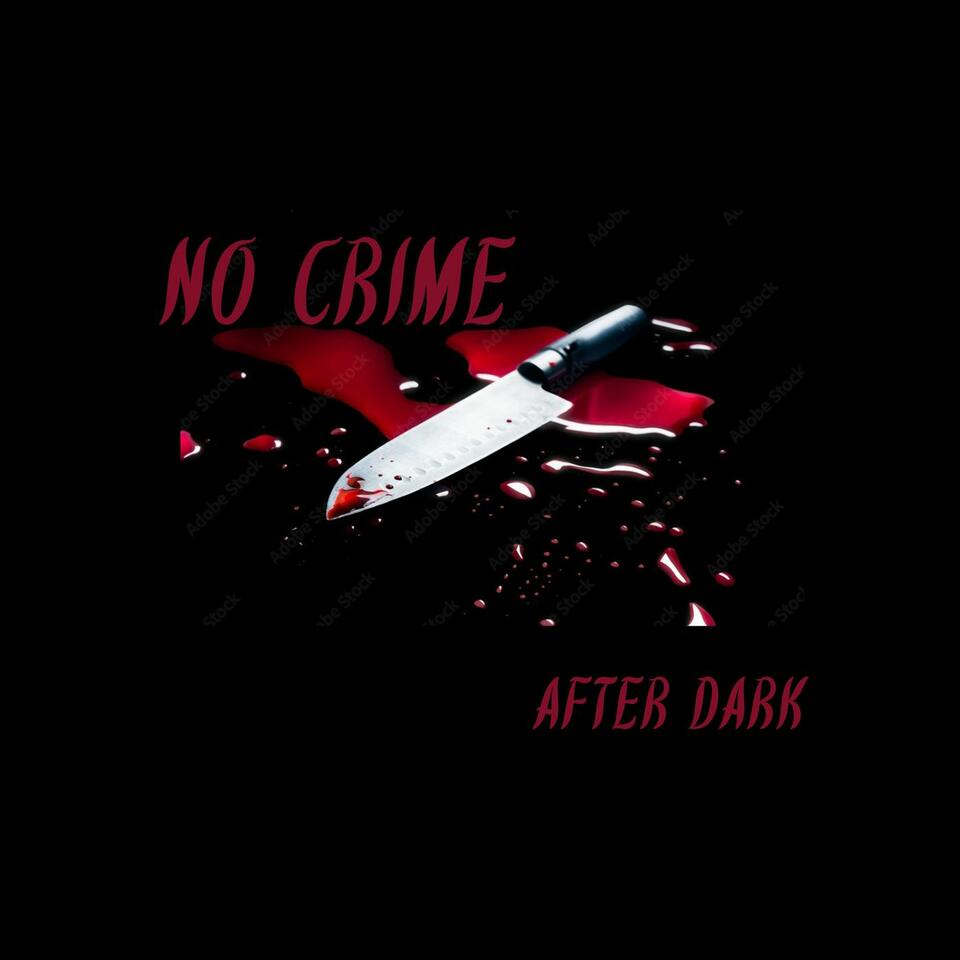 No Crime After Dark