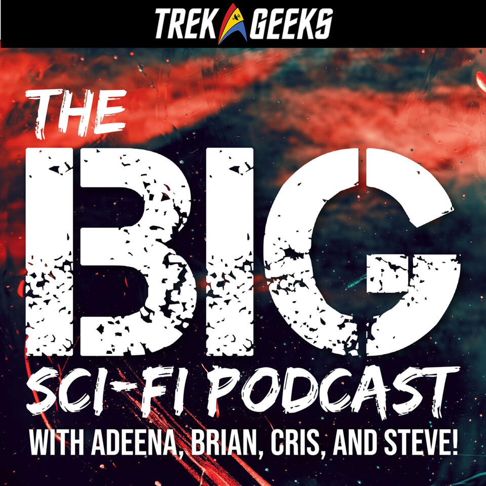 The BIG Sci-Fi Podcast
