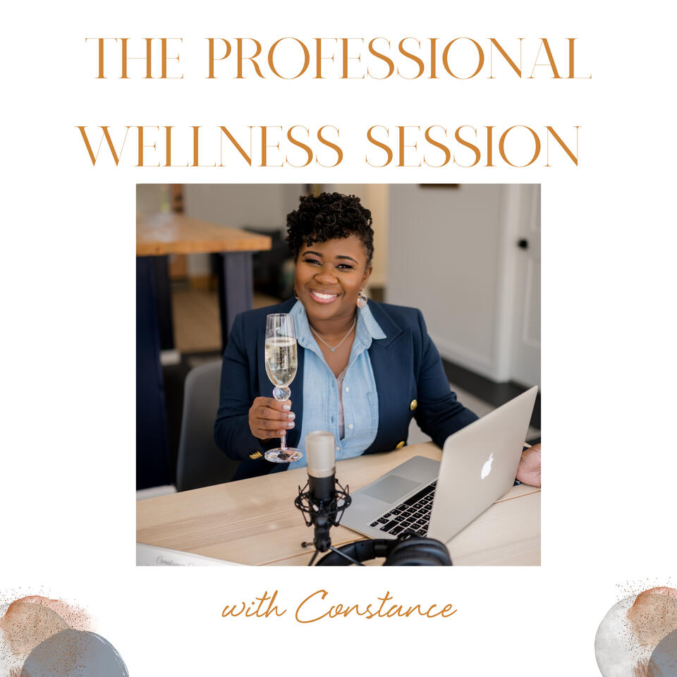 The Professional Wellness Session with Constance