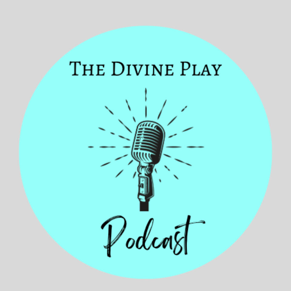 The Divine Play Podcast "A Practical Guide to Living with Joy"