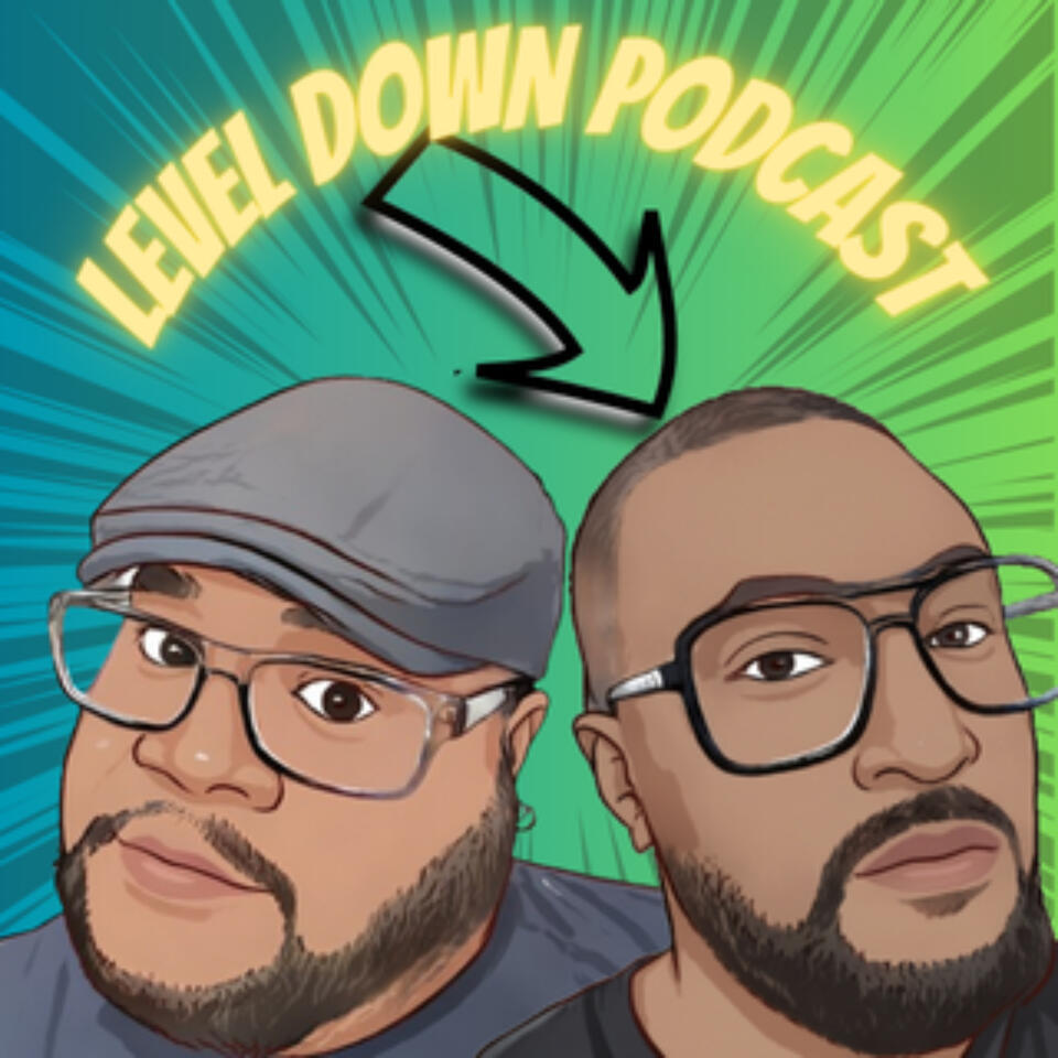 The Level Down Podcast