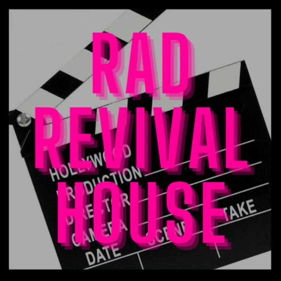 The Rad Revival House