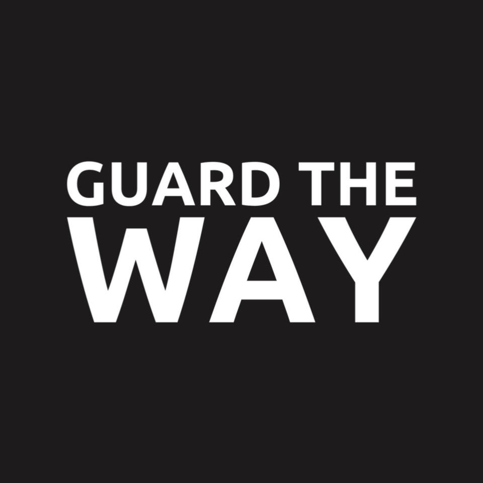 Guard The Way