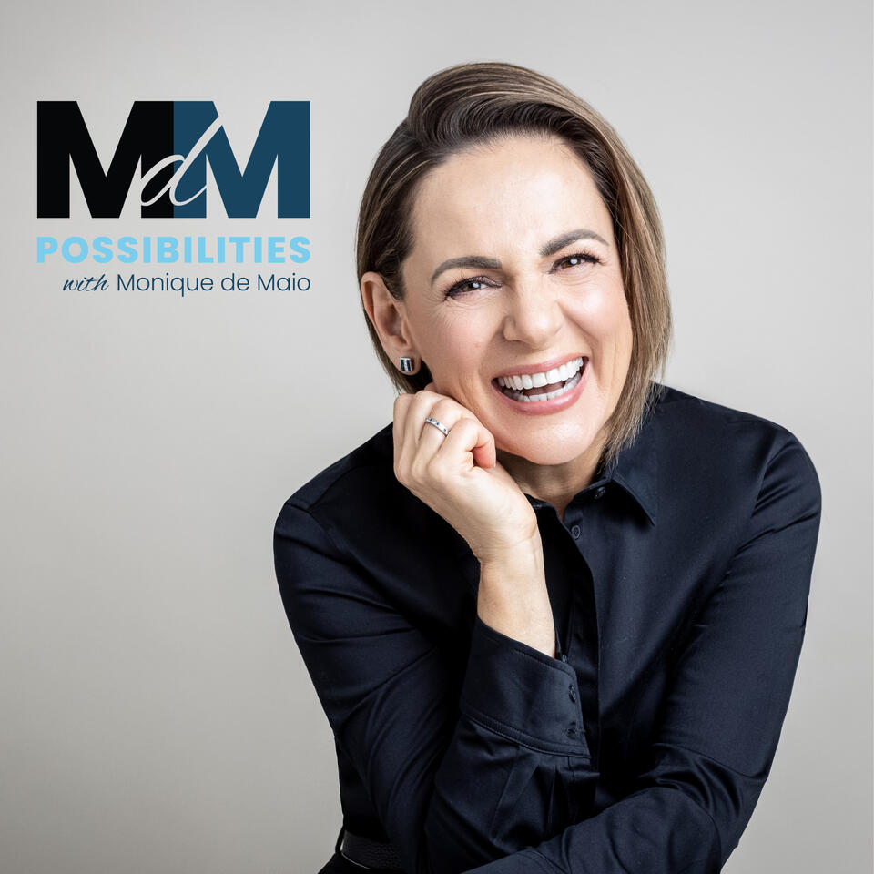 Possibilities with Monique de Maio