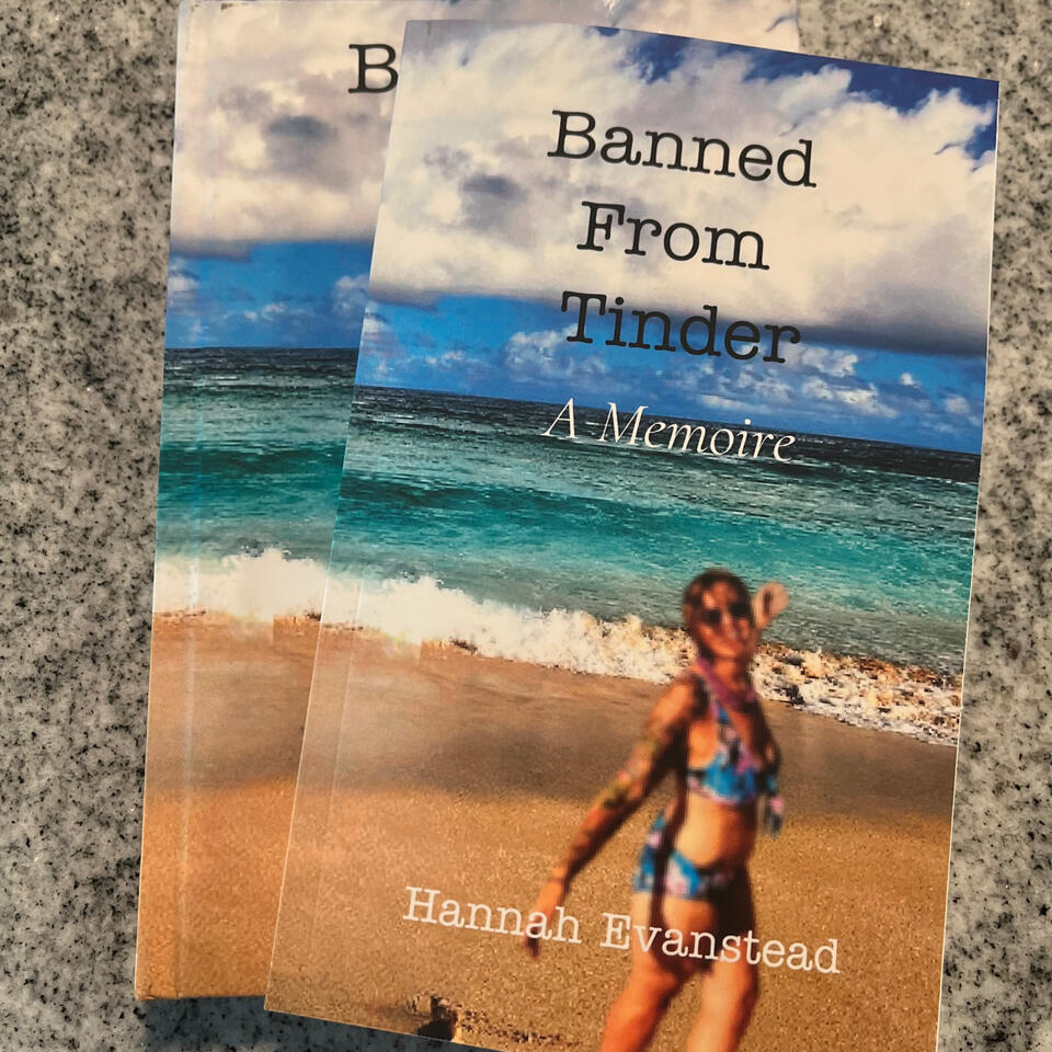 Banned From Tinder: A Podcast