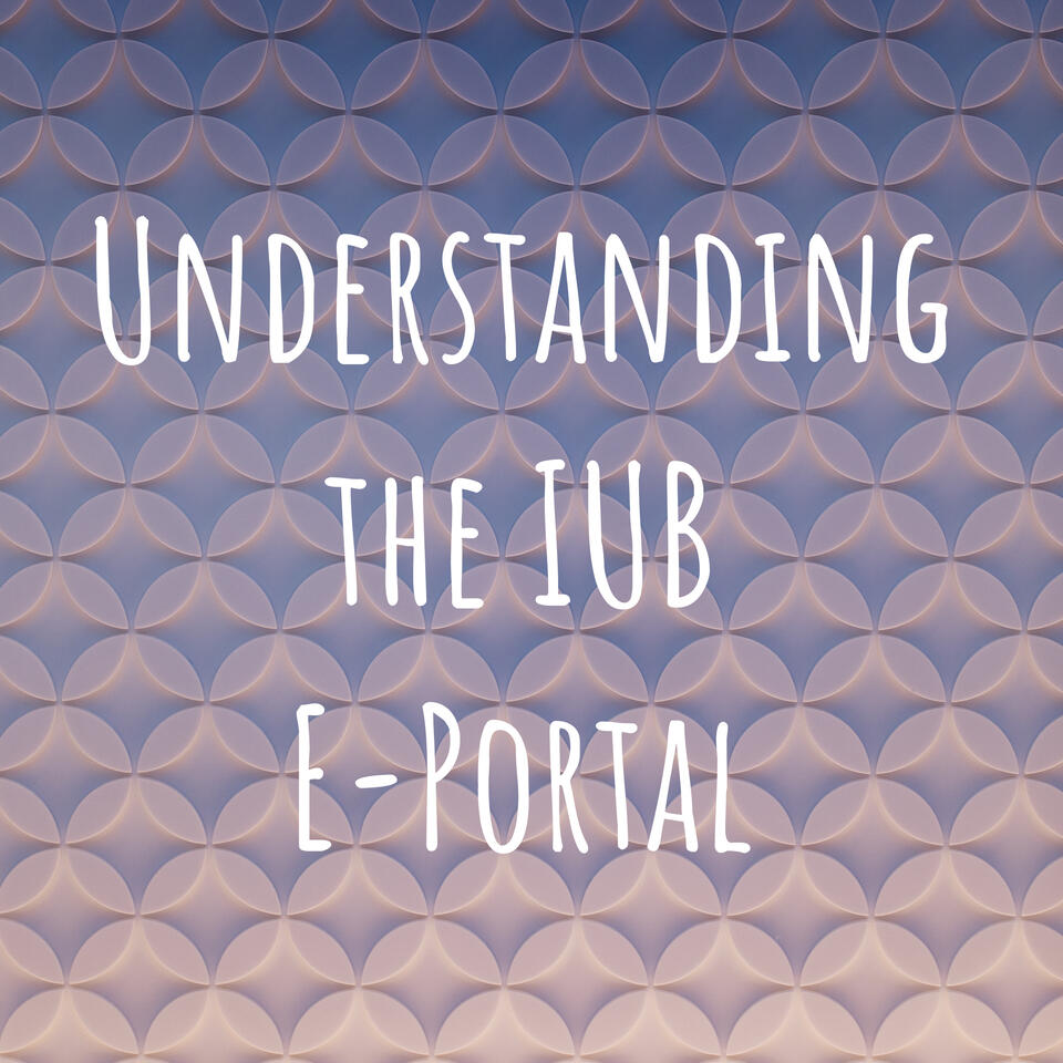 Understanding the IUB E-Portal