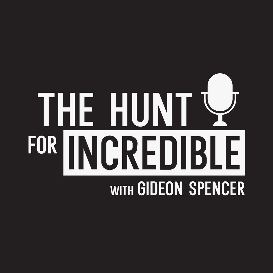 The Hunt for Incredible