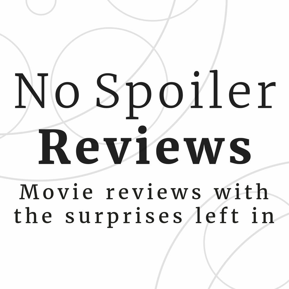 No Spoiler Reviews