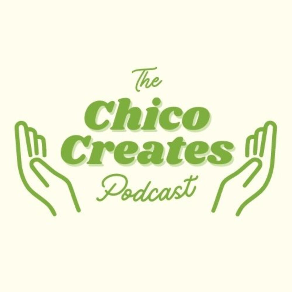 The Chico Creates Podcast
