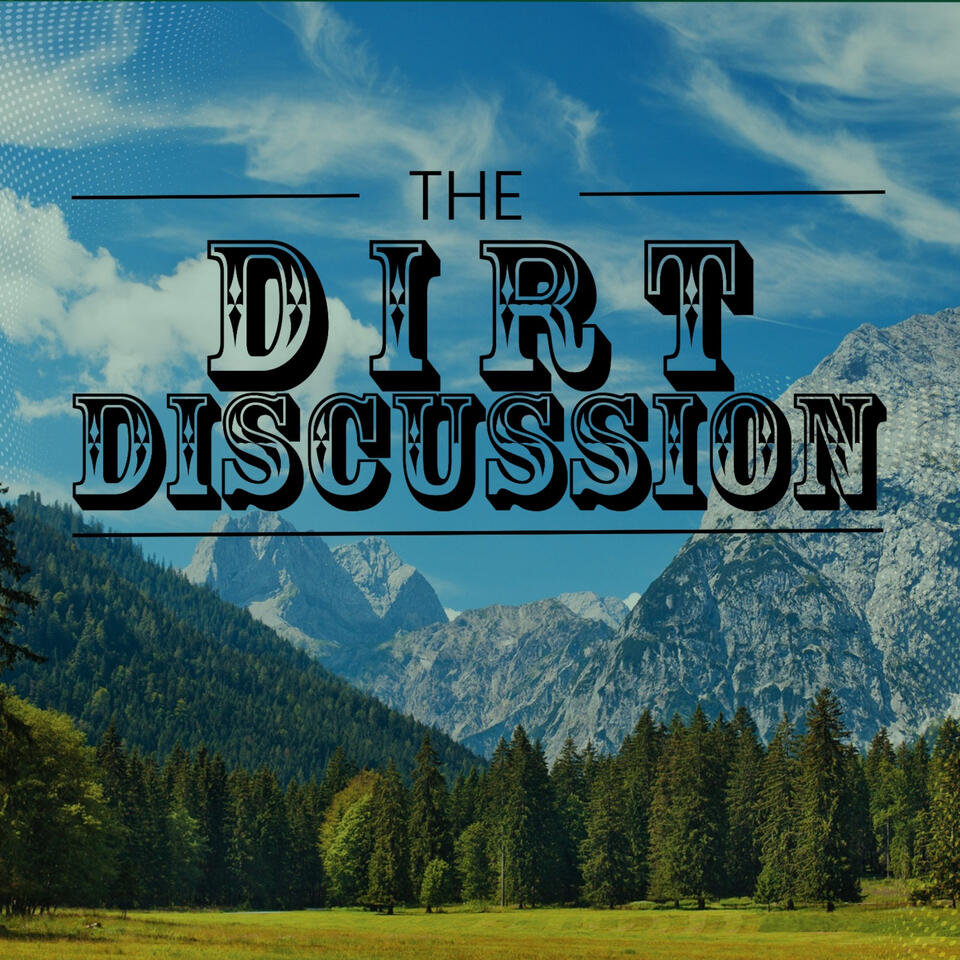 The Dirt Discussion