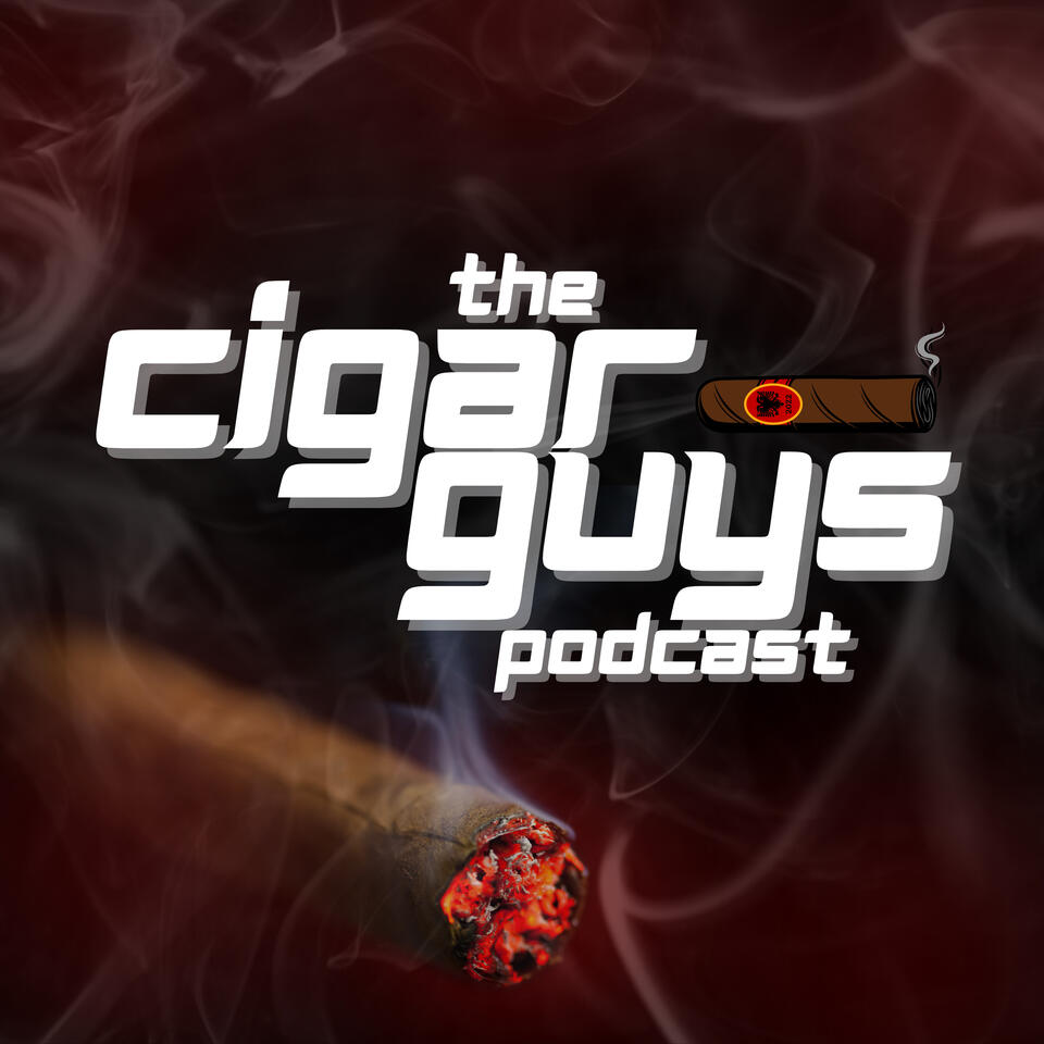 The Cigar Guys Podcast