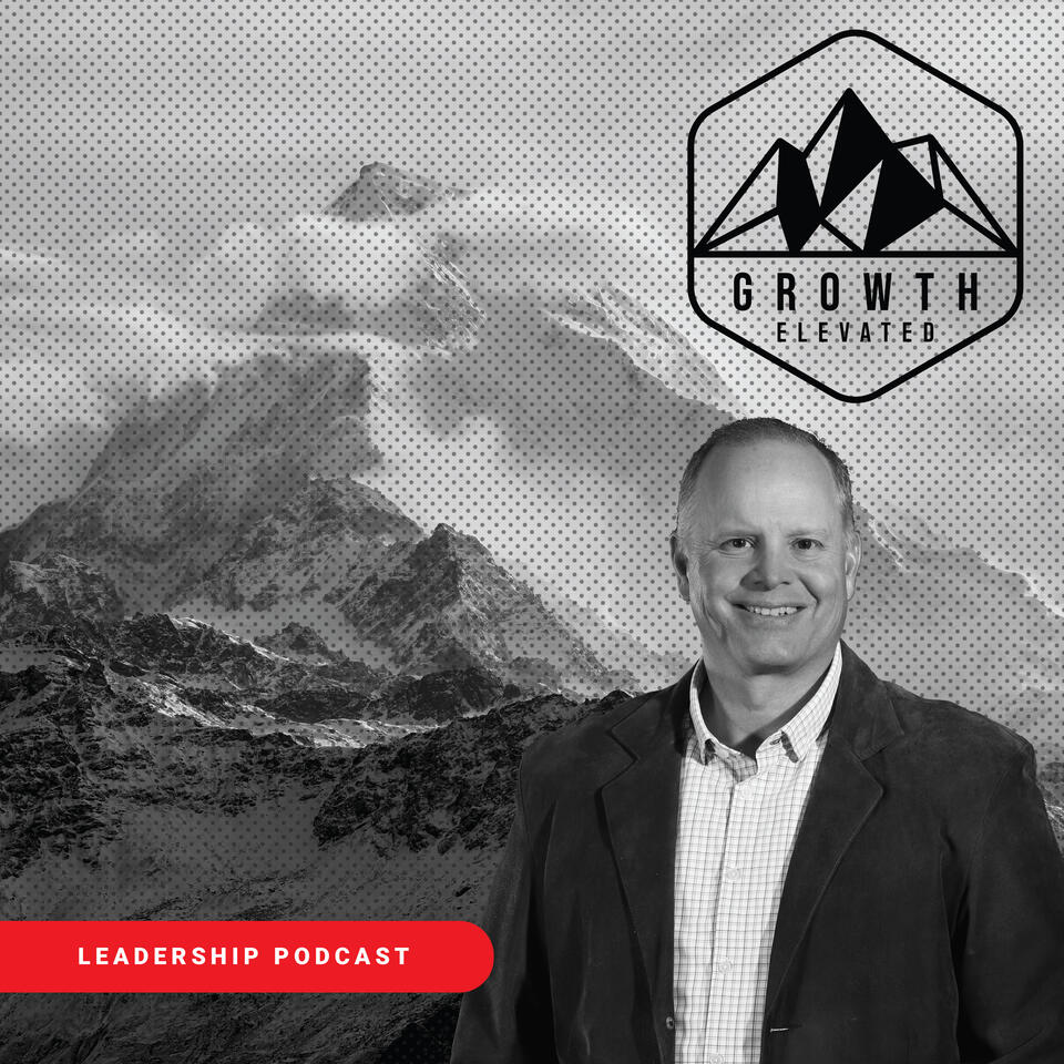 Growth Elevated Leadership Podcast