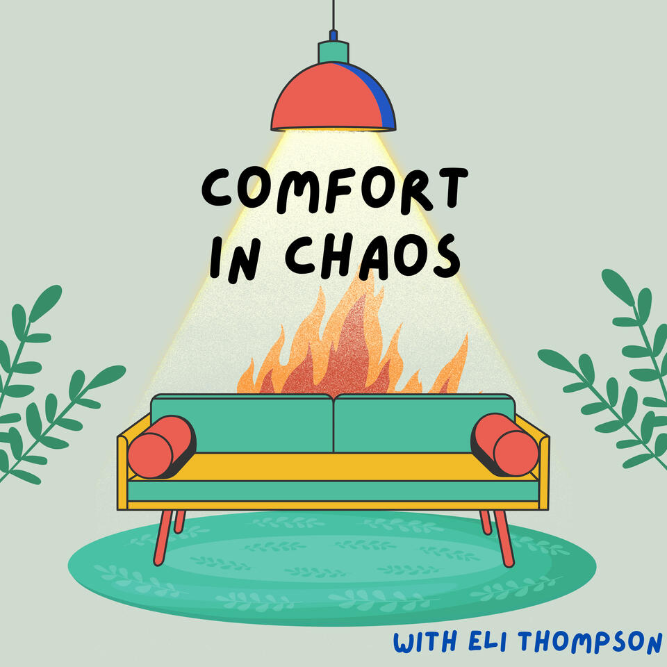 Comfort in Chaos