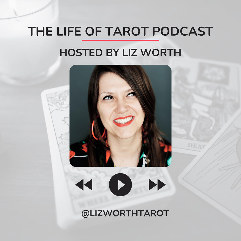 The Life of Tarot Podcast