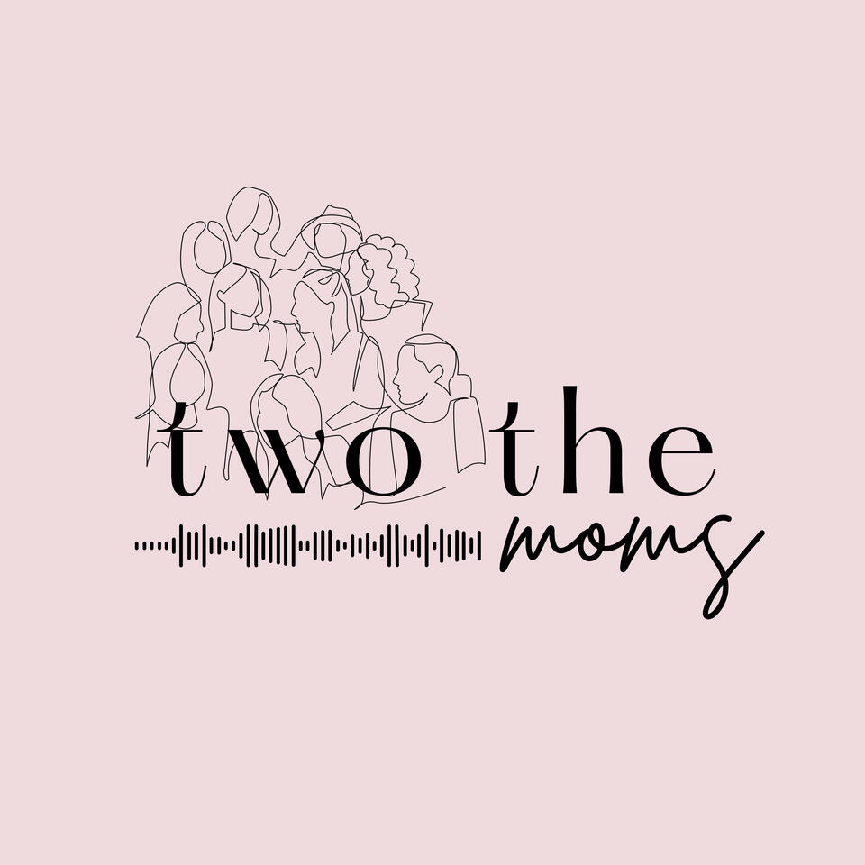 two the moms