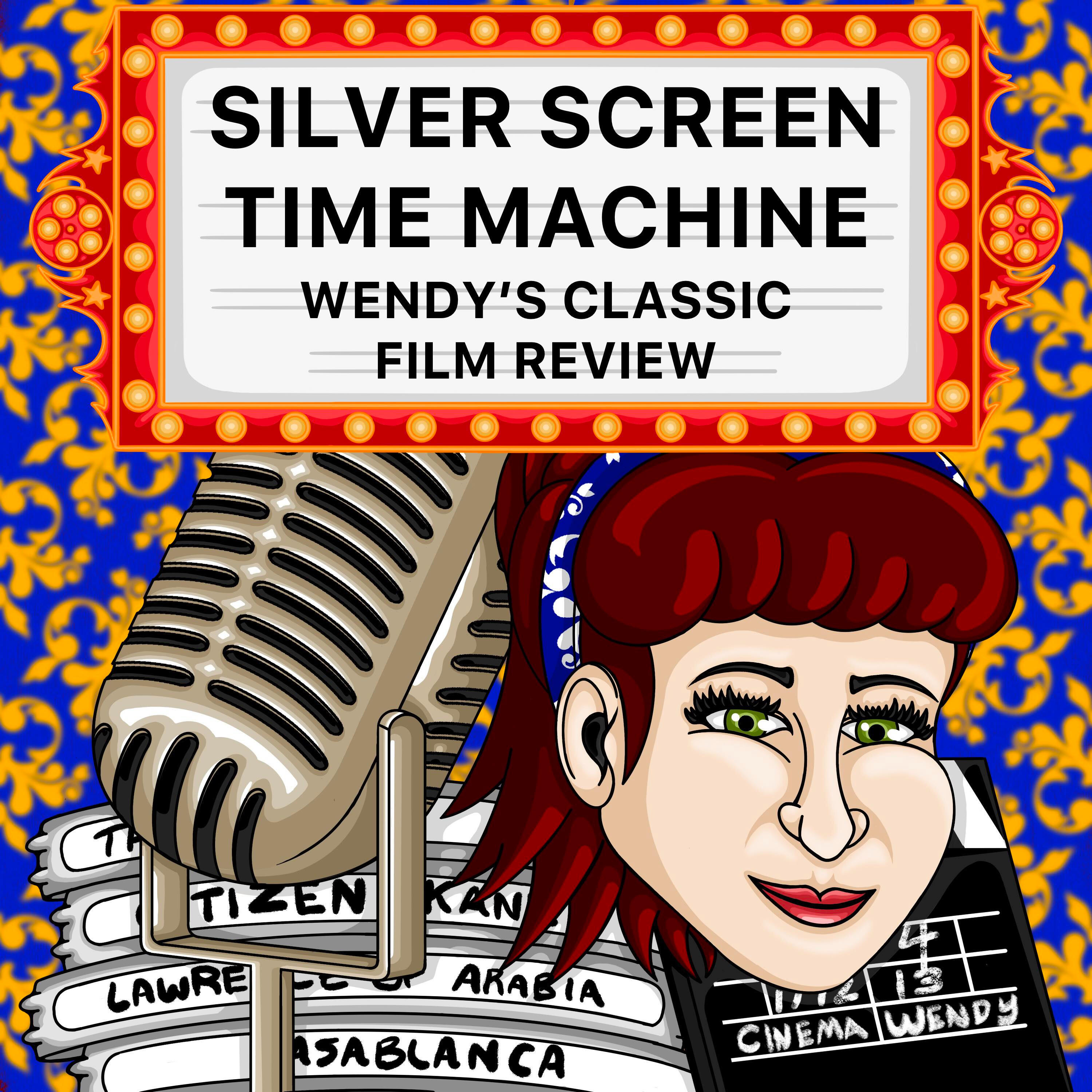 Silver Screen Time Machine - Wendy's Classic Film Review