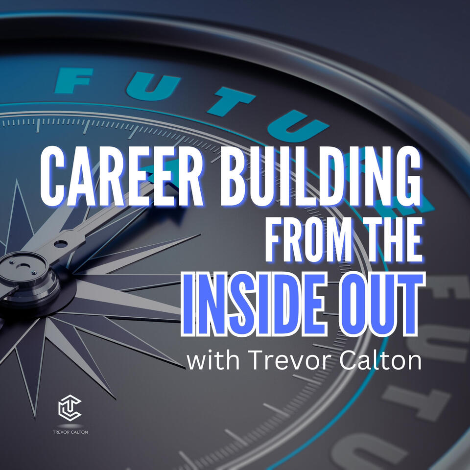 Career Building from the Inside Out