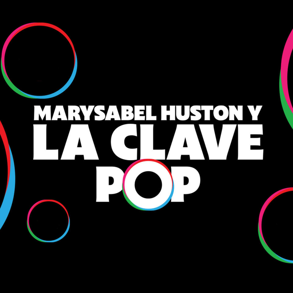 Marysabel Huston | La Clave Pop