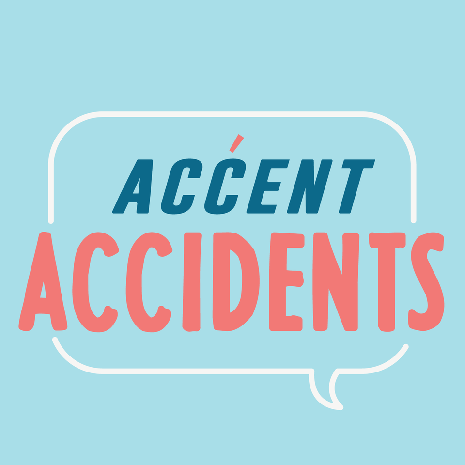 Accent Accidents