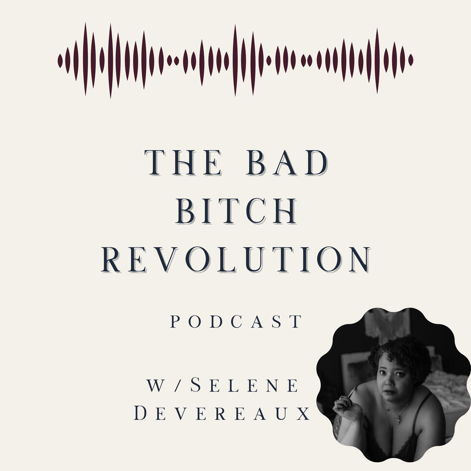 The Bad Bitch Revolution