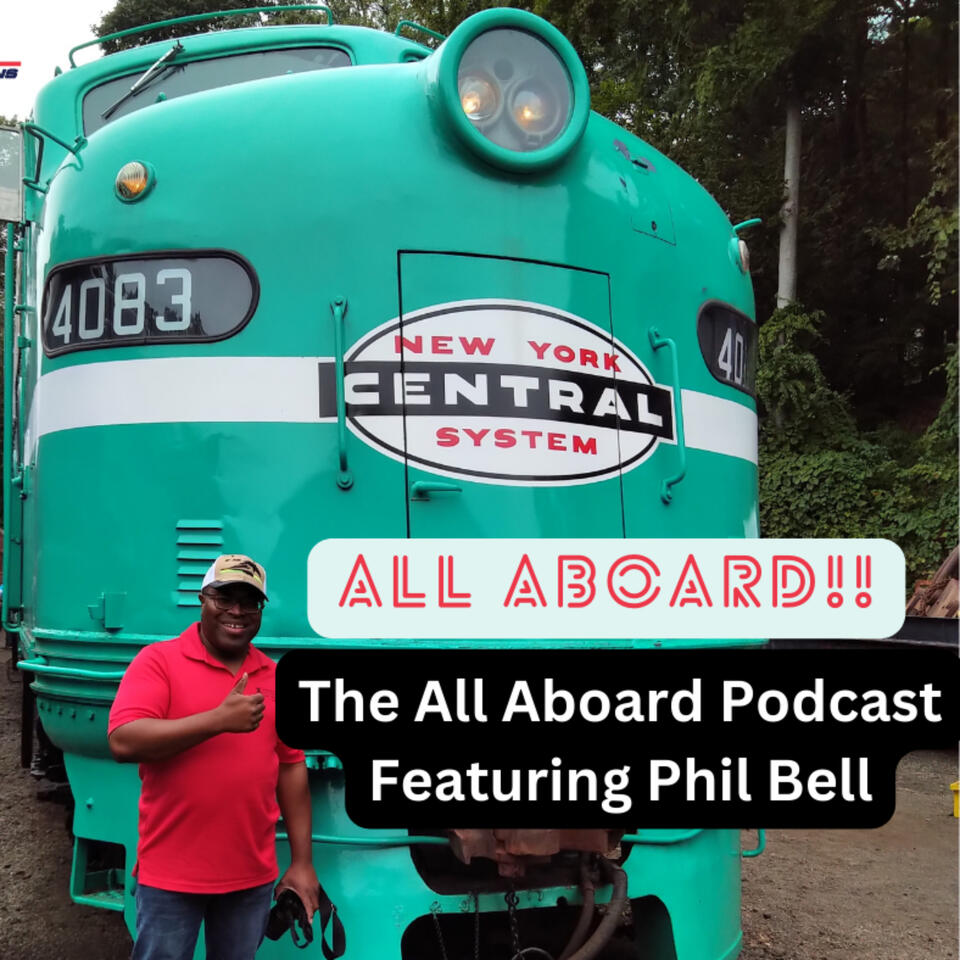 The All Aboard Podcast by All Things Trains