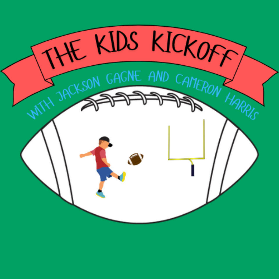 The Kid's Kickoff with Jackson Gagne and Cameron Harris