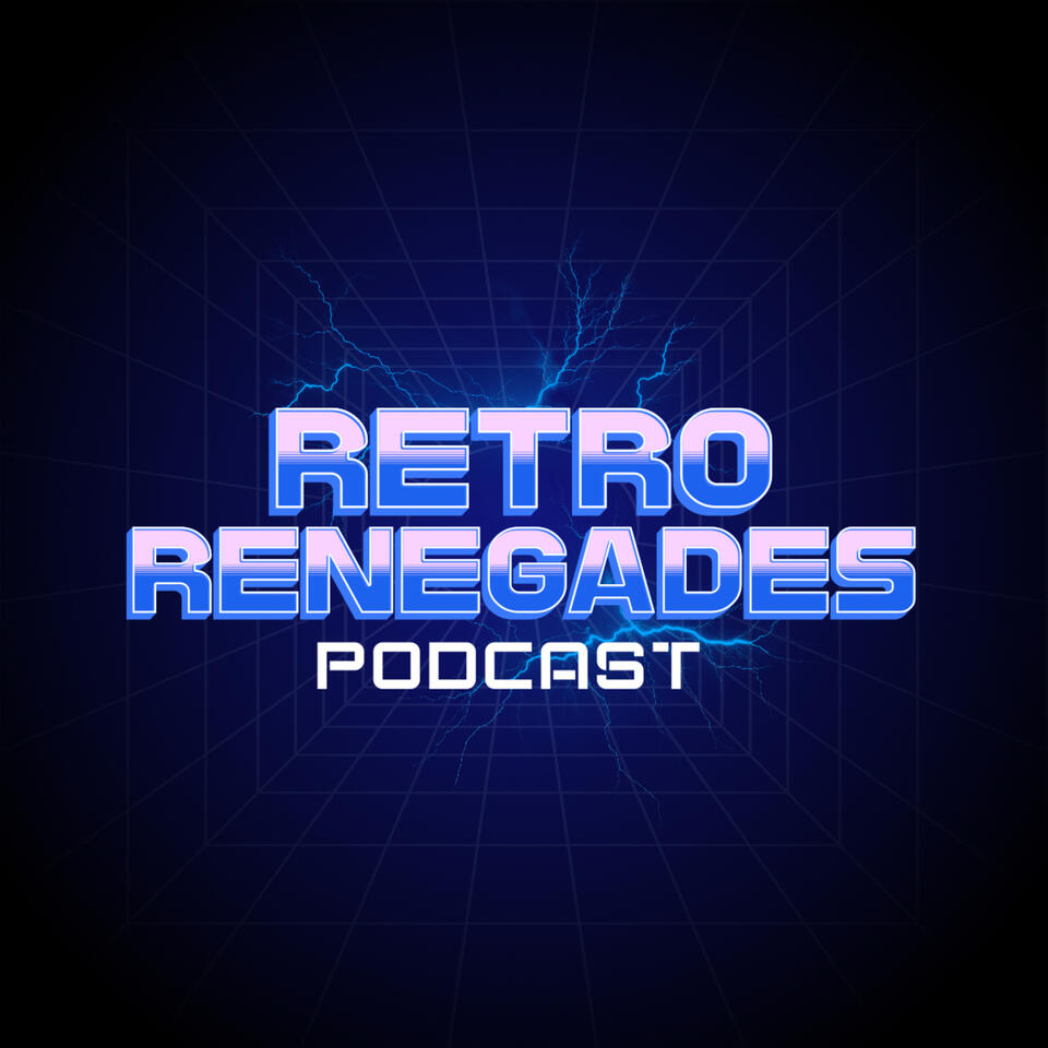 Retro Renegades Podcast