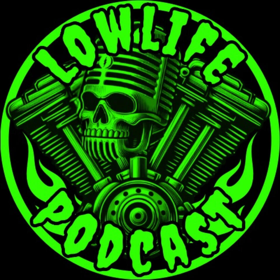The Lowlife Podcast